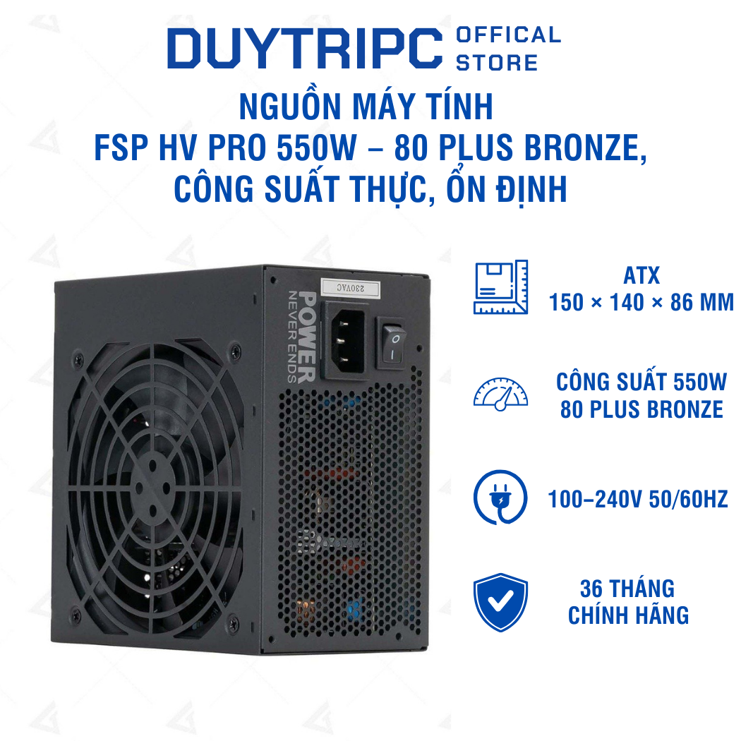 Nguồn máy tính FSP HV PRO 550W – 80 Plus Bronze, công suất thực, ổn định